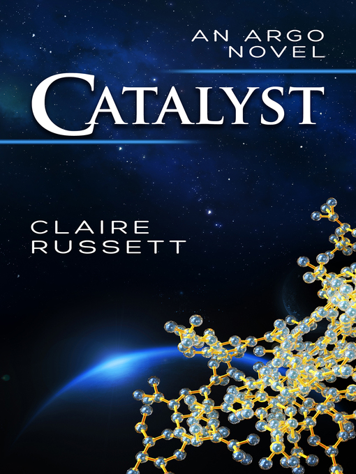 Title details for Catalyst by Claire Russett - Wait list